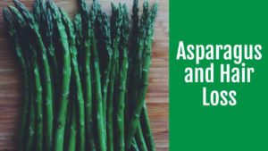 asparagus and hair loss